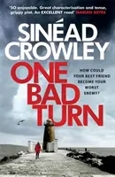 Un mal giro: DS Claire Boyle 3: Un thriller apasionante con un giro inesperado - One Bad Turn: DS Claire Boyle 3: A Gripping Thriller with a Jaw-Dropping Twist