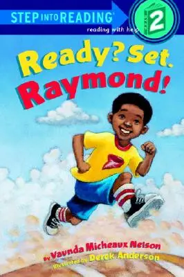 ¿Preparados? Preparados. Raymond - Ready? Set. Raymond!