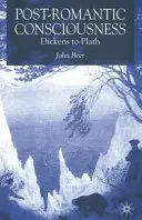 Conciencia posromántica: De Dickens a Plath - Post-Romantic Consciousness: Dickens to Plath