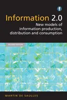 Información 2.0 - Nuevos modelos de producción, distribución y consumo de información - Information 2.0 - New models of information production, distribution and consumption