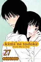 Kimi Ni Todoke: From Me to You, Vol. 27, 27