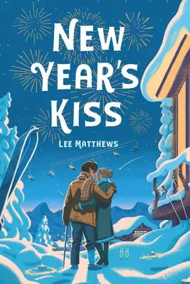 El beso de Año Nuevo - New Year's Kiss