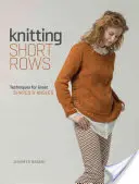 Tejer Hileras Cortas: Técnicas para grandes formas y ángulos - Knitting Short Rows: Techniques for Great Shapes & Angles