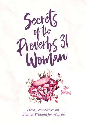 Secrets of the Proverbs 31 Woman: Un devocionario para mujeres - Secrets of the Proverbs 31 Woman: A Devotional for Women