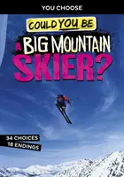 ¿Podrías ser esquiador de alta montaña? - Could You Be a Big Mountain Skier?