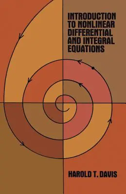 Introducción a las ecuaciones diferenciales e integrales no lineales - Introduction to Nonlinear Differential and Integral Equations