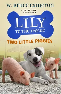 Lily al rescate: Dos cerditos - Lily to the Rescue: Two Little Piggies