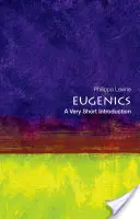 Eugenesia: Una introducción muy breve - Eugenics: A Very Short Introduction