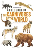 Guía de campo de los carnívoros del mundo, 2ª edición - Field Guide to Carnivores of the World, 2nd edition