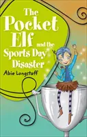 Reading Planet KS2 - El duende de bolsillo y el desastre del día del deporte - Nivel 4: Tierra/Banda gris - Reading Planet KS2 - The Pocket Elf and the Sports Day Disaster - Level 4: Earth/Grey band