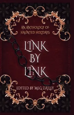 Eslabón a eslabón: Antología de fiestas embrujadas - Link by Link: An Anthology of Haunted Holidays