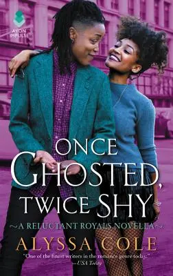 Una vez fantasma, dos veces tímido: A Reluctant Royals Novella - Once Ghosted, Twice Shy: A Reluctant Royals Novella