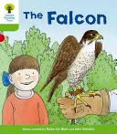 Oxford Reading Tree Biff, Chip and Kipper Stories Decode and Develop: Nivel 2: El halcón - Oxford Reading Tree Biff, Chip and Kipper Stories Decode and Develop: Level 2: The Falcon