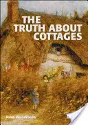 La verdad sobre las casas de campo - The Truth about Cottages