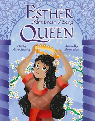 Ester no soñaba con ser reina - Esther Didn't Dream of Being Queen