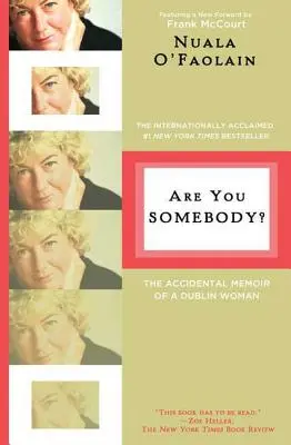 ¿Eres alguien? Las memorias accidentales de una dublinesa - Are You Somebody?: The Accidental Memoir of a Dublin Woman