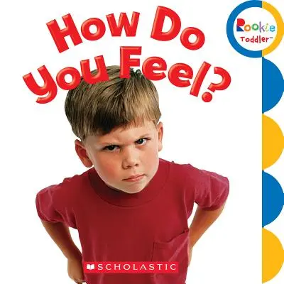 ¿Cómo te sientes? (Rookie Toddler) - How Do You Feel? (Rookie Toddler)