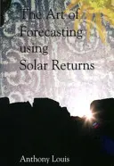 El arte de predecir mediante la rentabilidad solar - The Art of Forecasting Using Solar Returns