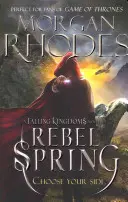 Reinos Caídos: Primavera rebelde (libro 2) - Falling Kingdoms: Rebel Spring (book 2)