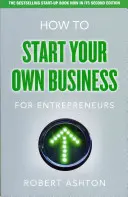 Cómo montar tu propio negocio para emprendedores - Cómo montar tu propio negocio para emprendedores - How to Start Your Own Business for Entrepreneurs - How to Start Your Own Business for Entrepreneurs