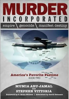 Murder Incorporated - El pasatiempo favorito de Estados Unidos: Libro Dos - Murder Incorporated - America's Favorite Pastime: Book Two