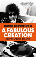 Fabulous Creation - Cómo el LP nos salvó la vida - Fabulous Creation - How the LP Saved Our Lives