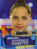 Entender la diabetes juvenil - Understanding Juvenile Diabetes