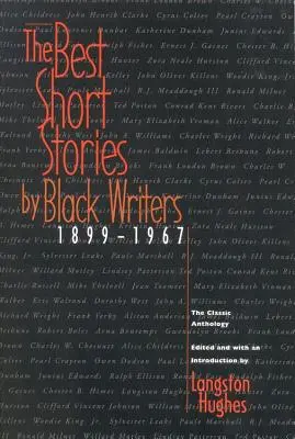 Los mejores relatos de escritores negros: 1899 - 1967 - The Best Short Stories by Black Writers: 1899 - 1967