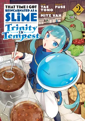 Aquella vez que me reencarné en una baba: Trinidad en Tempestad (Manga) 2 - That Time I Got Reincarnated as a Slime: Trinity in Tempest (Manga) 2