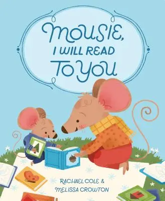 Ratoncito, te leeré - Mousie, I Will Read to You