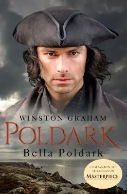 Bella Poldark: Una novela de Cornualles, 1818-1820 - Bella Poldark: A Novel of Cornwall, 1818-1820