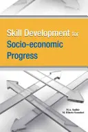 Desarrollo de competencias para el progreso socioeconómico - Skill Development for Socio-Economic Progress