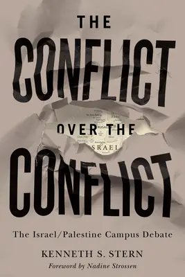 El conflicto sobre el conflicto: El debate universitario Israel/Palestina - The Conflict Over the Conflict: The Israel/Palestine Campus Debate