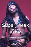 Super Freak: La vida de Rick James - Super Freak: The Life of Rick James