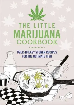 El pequeño libro de cocina de la marihuana - The Little Marijuana Cookbook