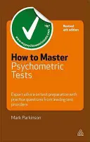 Cómo dominar los tests psicométricos: Consejos de expertos sobre la preparación de exámenes con preguntas de práctica de los principales examinadores - How to Master Psychometric Tests: Expert Advice on Test Preparation with Practice Questions from Leading Test Providers