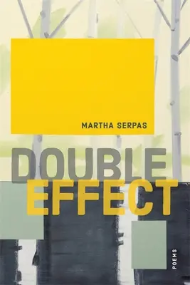 Doble Efecto: Poemas - Double Effect: Poems