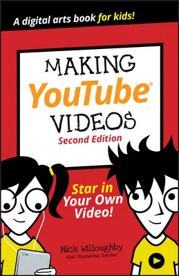 Hacer vídeos para Youtube: Protagoniza tu propio vídeo - Making Youtube Videos: Star in Your Own Video!