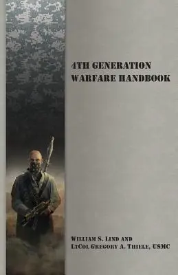 Manual de guerra de 4ª generación - 4th Generation Warfare Handbook