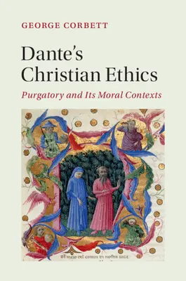 La ética cristiana de Dante - Dante's Christian Ethics