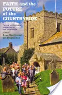 La fe y el futuro del campo: Perspectivas pastorales y teológicas sobre la sostenibilidad rural - Faith and the Future of the Countryside: Pastoral and Theological Perspectives on Rural Sustainability
