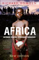 África - Estados alterados, milagros ordinarios (Dowden Richard (Y)) - Africa - Altered States, Ordinary Miracles (Dowden Richard (Y))