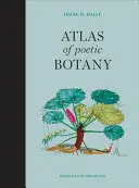 Atlas de botánica poética - Atlas of Poetic Botany