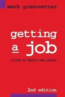 Conseguir trabajo: Un estudio de contactos y carreras - Getting a Job: A Study of Contacts and Careers