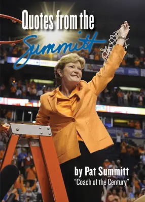 Citas de Summitt - Quotes from the Summitt