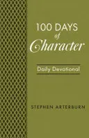 100 días de carácter: Devocionario diario - 100 Days of Character: Daily Devotional