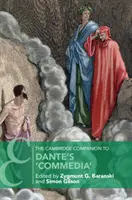 The Cambridge Companion to Dante's 'Commedia - The Cambridge Companion to Dante's 'Commedia'