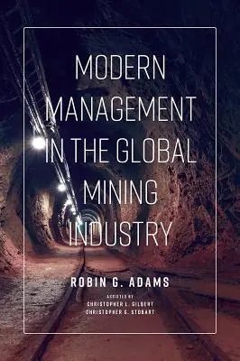 Gestión moderna en la industria minera mundial - Modern Management in the Global Mining Industry
