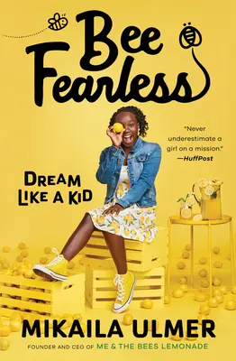 Bee Fearless: Sueña como un niño - Bee Fearless: Dream Like a Kid