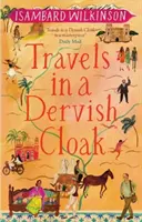 Viajes en derviche - Travels in a Dervish Cloak